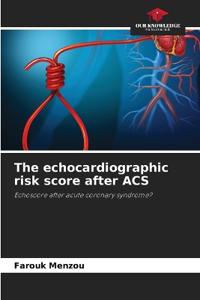 The echocardiographic risk score after ACS