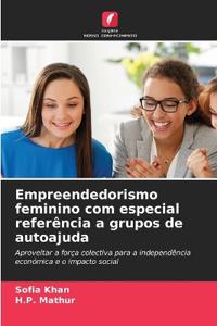 Empreendedorismo feminino com especial referência a grupos de autoajuda