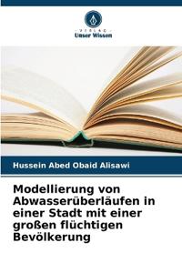 Modellierung von Abwasserüberläufen in einer Stadt mit einer großen flüchtigen Bevölkerung