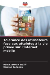Tolérance des utilisateurs face aux atteintes à la vie privée sur l'Internet mobile