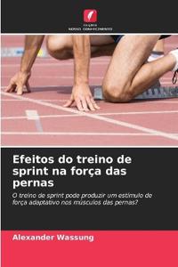 Efeitos do treino de sprint na força das pernas