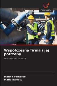 Wspólczesna firma i jej potrzeby