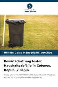 Bewirtschaftung fester Haushaltsabfälle in Cotonou, Republik Benin