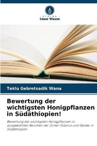Bewertung der wichtigsten Honigpflanzen in Südäthiopien!