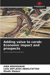 Adding value to carob