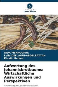 Aufwertung des Johannisbrotbaums