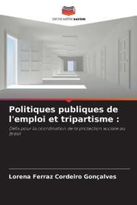 Politiques publiques de l'emploi et tripartisme