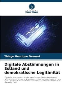 Digitale Abstimmungen in Estland und demokratische Legitimität