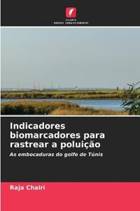 Indicadores biomarcadores para rastrear a poluição
