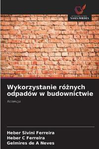 Wykorzystanie róznych odpadów w budownictwie