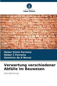 Verwertung verschiedener Abfälle im Bauwesen