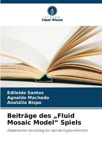 Beiträge des "Fluid Mosaic Model" Spiels