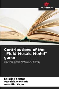 Contributions of the "Fluid Mosaic Model" game