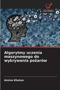 Algorytmy uczenia maszynowego do wykrywania pozarów