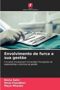 Envolvimento de furca e sua gestão