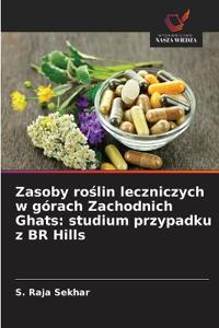 Zasoby roslin leczniczych w górach Zachodnich Ghats