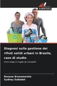 Diagnosi sulla gestione dei rifiuti solidi urbani in Brasile, caso di studio