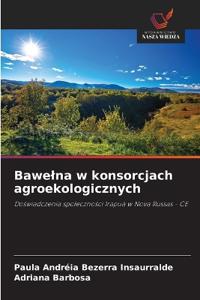 Bawelna w konsorcjach agroekologicznych