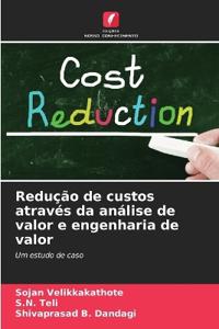 Redução de custos através da análise de valor e engenharia de valor