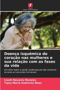 Doença isquémica do coração nas mulheres e sua relação com as fases da vida