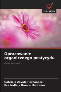Opracowanie organicznego pestycydu