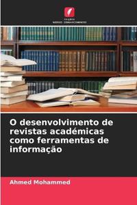 O desenvolvimento de revistas académicas como ferramentas de informação