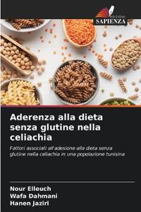 Aderenza alla dieta senza glutine nella celiachia