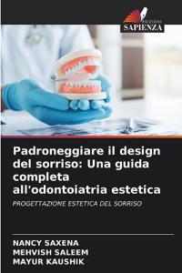 Padroneggiare il design del sorriso