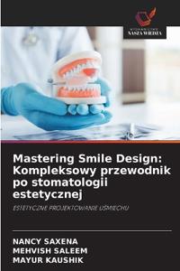 Mastering Smile Design
