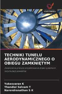 Techniki Tunelu Aerodynamicznego O Obiegu ZamkniEtym