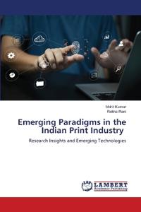 Emerging Paradigms in the Indian Print Industry