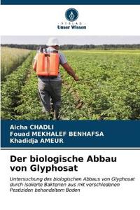 Der biologische Abbau von Glyphosat