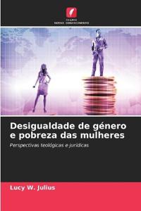 Desigualdade de género e pobreza das mulheres
