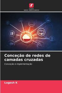 Conceção de redes de camadas cruzadas