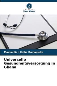 Universelle Gesundheitsversorgung in Ghana