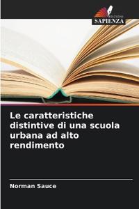 Le caratteristiche distintive di una scuola urbana ad alto rendimento