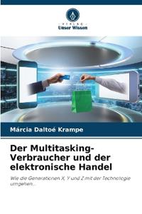 Der Multitasking-Verbraucher und der elektronische Handel