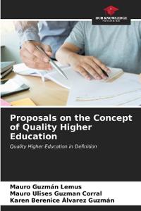 Proposals on the Concept of Quality Higher Education