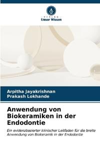 Anwendung von Biokeramiken in der Endodontie