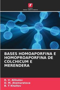 Bases Homoaporfina E Homoproaporfina de Colchicum E Merendera