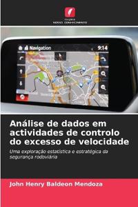 Análise de dados em actividades de controlo do excesso de velocidade