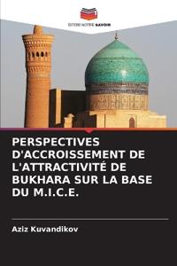 Perspectives d'Accroissement de l'Attractivité de Bukhara Sur La Base Du M.I.C.E.