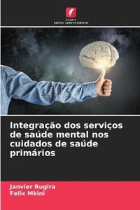 Integração dos serviços de saúde mental nos cuidados de saúde primários