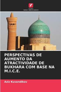 Perspectivas de Aumento Da Atractividade de Bukhara Com Base Na M.I.C.E.