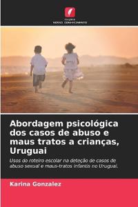 Abordagem psicológica dos casos de abuso e maus tratos a crianças, Uruguai