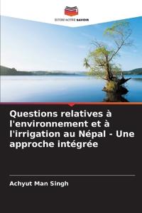 Questions relatives à l'environnement et à l'irrigation au Népal - Une approche intégrée