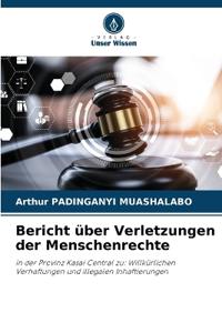 Bericht über Verletzungen der Menschenrechte