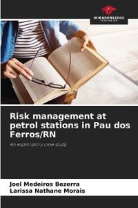Risk management at petrol stations in Pau dos Ferros/RN