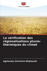 La vérification des régionalisations pluvio-thermiques du climat
