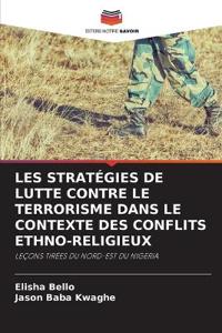 Les Stratégies de Lutte Contre Le Terrorisme Dans Le Contexte Des Conflits Ethno-Religieux